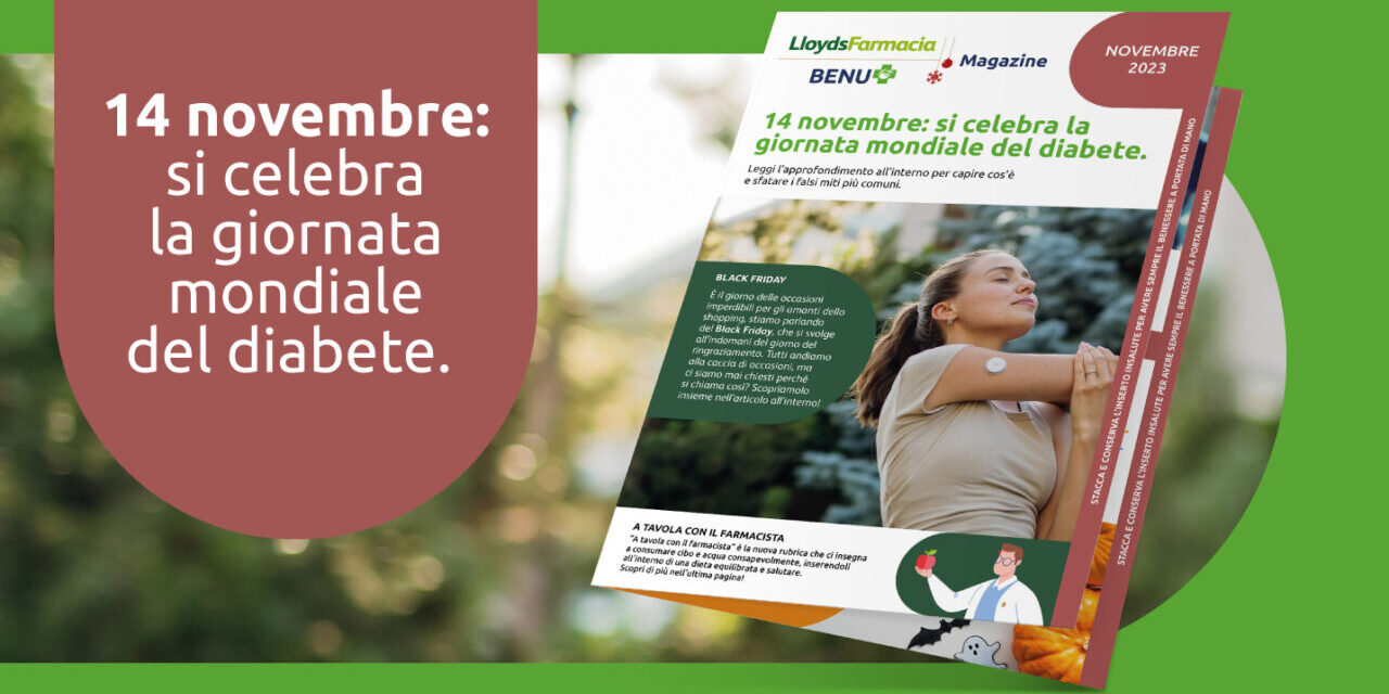 Magazine – novembre: si celebra la Giornata Mondiale del Diabete